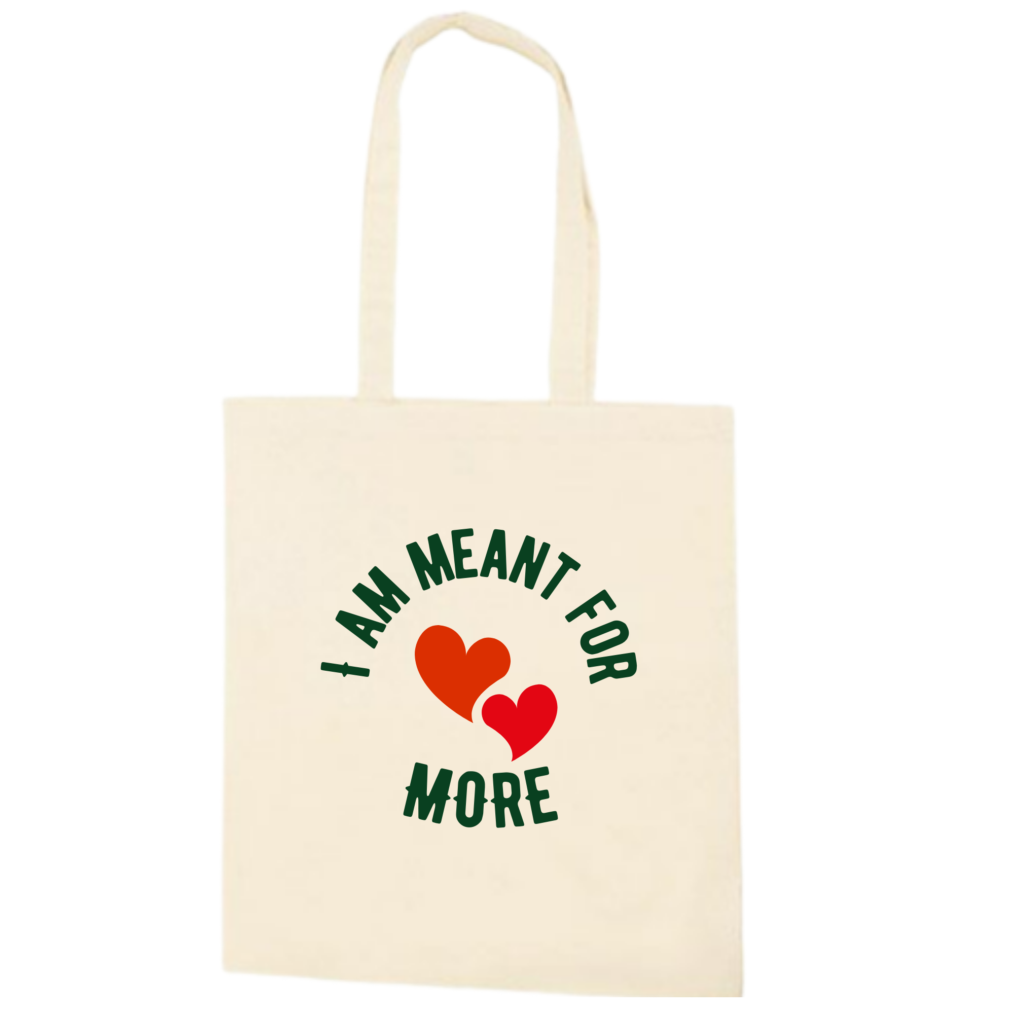 "I am Meant for More" Tote Bags - Canvas