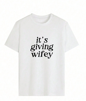 "It's Giving Wifey" T-Shirt